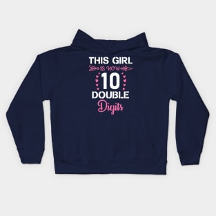 This Girl IS Now 10 Double Digits 10th Birthday Gift Kids Hoodie